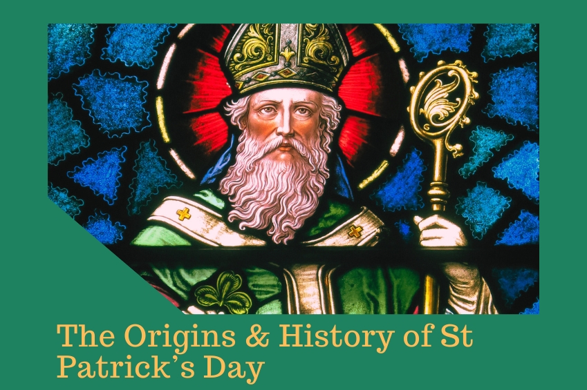 The Origins & History of St. Patricks Day
